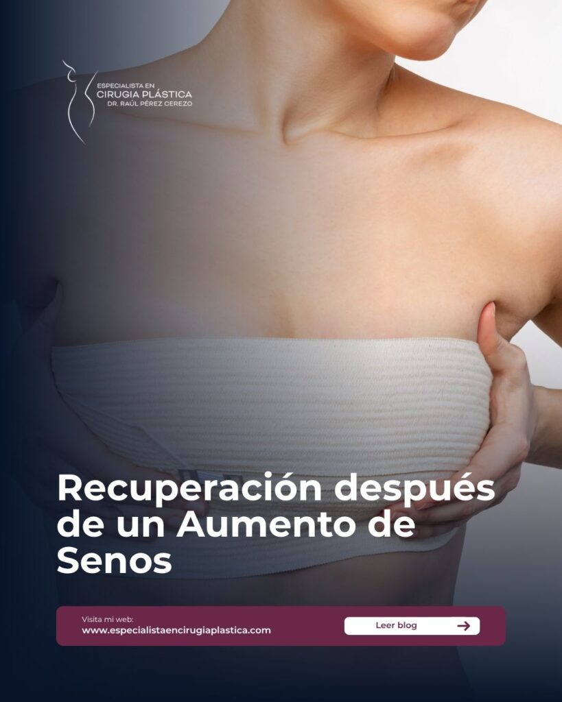 Recuperación después de un Aumento de Senos